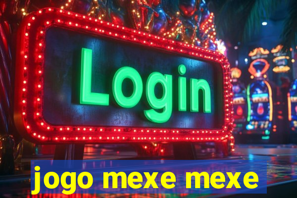 jogo mexe mexe